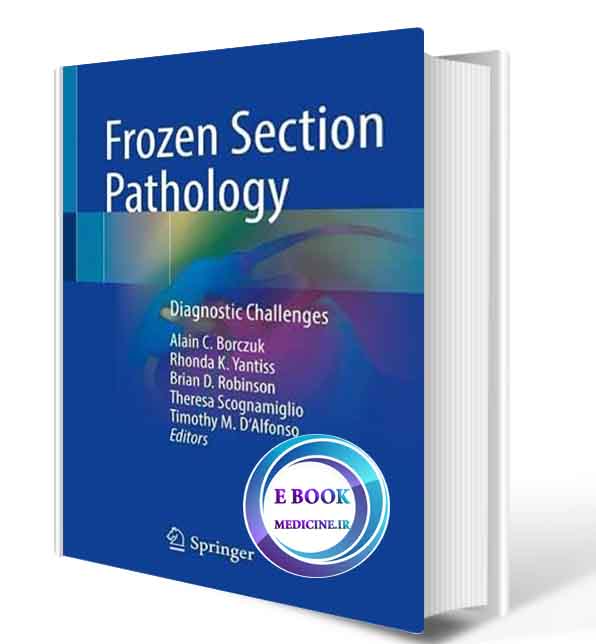 دانلود کتاب  Frozen Section Pathology: Diagnostic Challenges 2021 (ORIGINAL PDF)